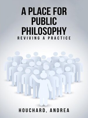 cover image of A Place For Public Philosophy